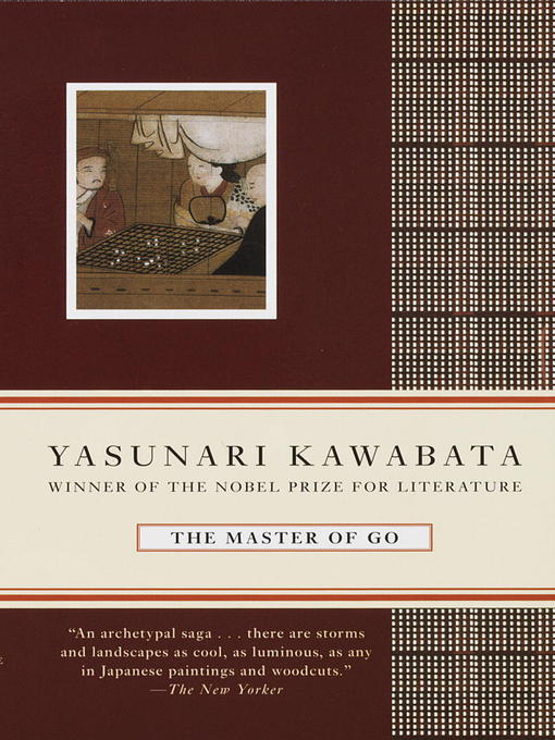Title details for The Master of Go by Yasunari Kawabata - Available